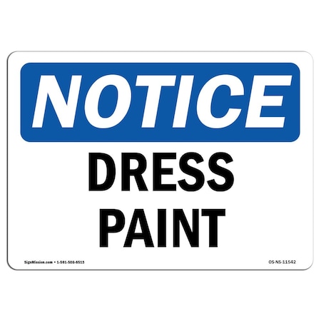 Signmission Safety Sign, OSHA Notice, 7" Height, Rigid Plastic, Dress Pants Sign, Landscape OS-NS-P-710-L-11542